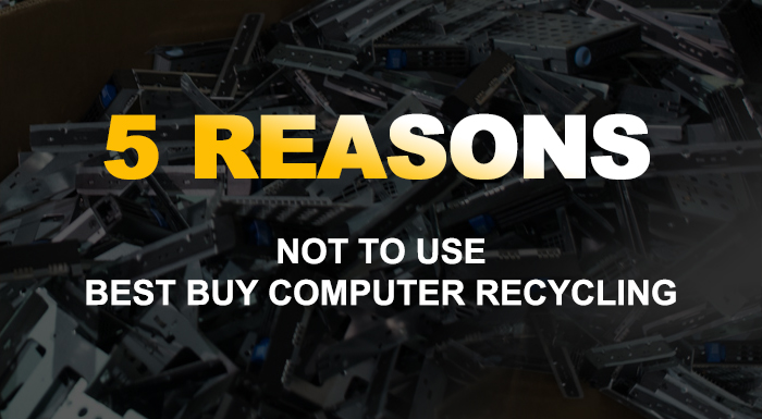 5 Reasons Not to Use Best Buy Computer Recycling