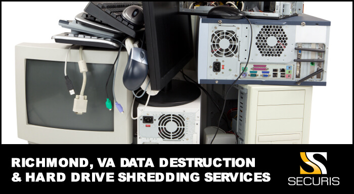 Richmond Virginia Data Destruction and Hard Drive Shredding Areas Serviced