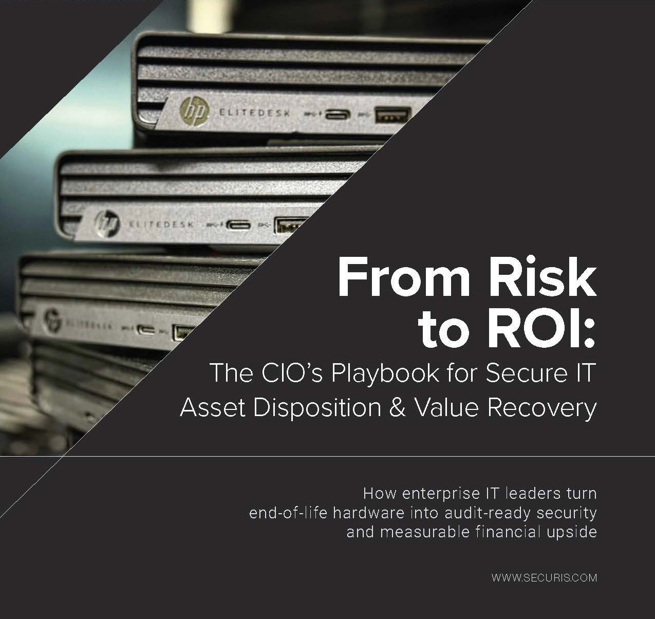 From Risk to ROI: The CIO’s Playbook for Secure IT Asset Disposition & Value Recovery